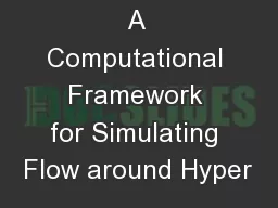 A Computational Framework for Simulating Flow around Hyper