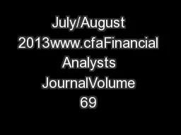 July/August 2013www.cfaFinancial Analysts JournalVolume 69 