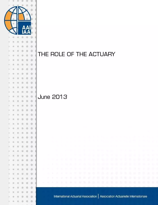 THE ROLE OF THE ACTUARYJune 2013