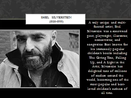 A truly unique and multi-faceted artist, Shel Silverstein w