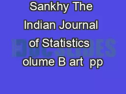 Sankhy The Indian Journal of Statistics  olume B art  pp