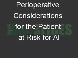 Perioperative Considerations for the Patient at Risk for Al