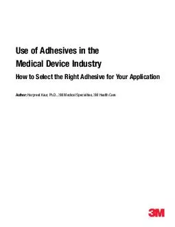 Use of Adhesives in the Medical Device IndustryHow to Select the Right