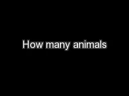 How many animals