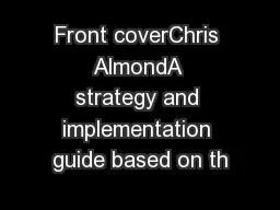 Front coverChris AlmondA strategy and implementation guide based on th