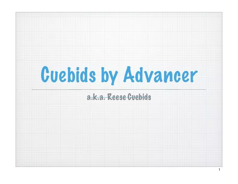Cuebids by Advancera.k.a. Reese Cuebids