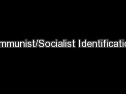 Communist/Socialist Identifications