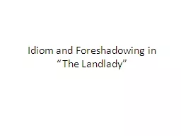 Idiom and Foreshadowing in “The Landlady”