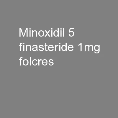 Minoxidil 5 Finasteride 1mg Folcres