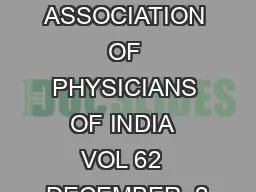 JOURNAL OF THE ASSOCIATION OF PHYSICIANS OF INDIA  VOL 62  DECEMBER, 2