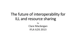 The future of interoperability for ILL and resource sharing