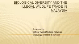 BIOLOGICAL DIVERSITY AND THE ILLEGAL WILDLIFE TRADE IN MALA
