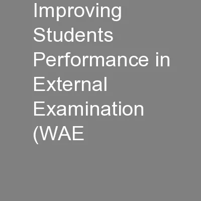 Improving Students Performance in External Examination (WAE