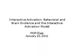 Interactive Activation: Behavioral and Brain Evidence and t