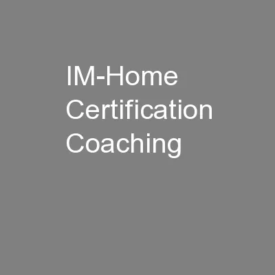 IM-Home Certification Coaching