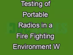 Testing of Portable Radios in a Fire Fighting Environment W