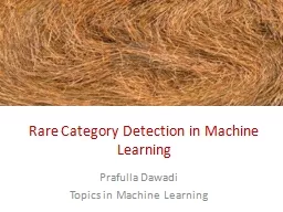 Rare Category Detection in Machine Learning