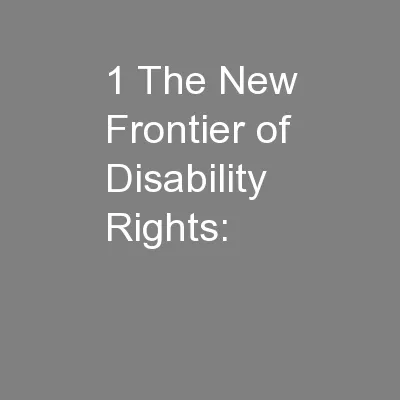 1 The New Frontier of Disability Rights: