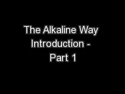 The Alkaline Way Introduction - Part 1