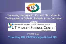 1 Improving Hemoglobin A1c and Microalbumin Testing rates i