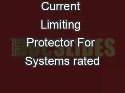 Current Limiting Protector For Systems rated