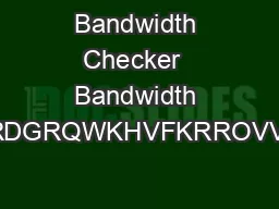 Bandwidth Checker  Bandwidth Checker ORDGRQWKHVFKRROVVVWHPPHV