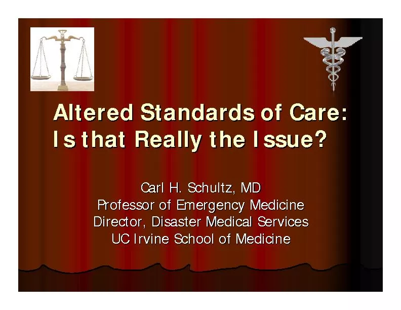 Altered Standards of Care:Altered Standards of Care: Is that Really th