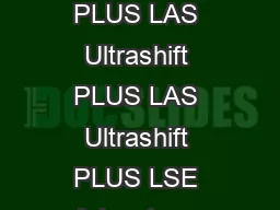 Item Measure Models Ultrashift PLUS MHP Ultrashift PLUS MXP Ultrashift PLUS LAS Ultrashift