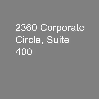 2360 Corporate Circle, Suite 400