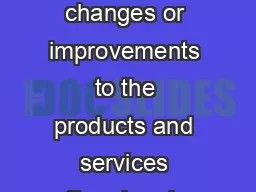 Sagem may at any time and without notice make changes or improvements to the products