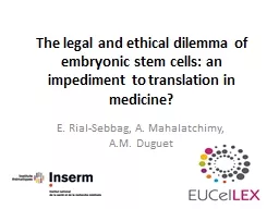 The legal and ethical dilemma of embryonic stem cells: an i