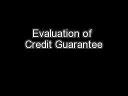 Evaluation of Credit Guarantee