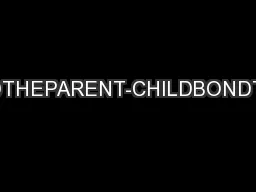 PARENTALAUTHORITYANDTHEPARENT-CHILDBONDTraditionally,parentalauthority
