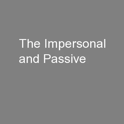 The Impersonal and Passive