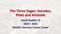 The Three Sages: Socrates, Plato and Aristotle