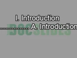 I. Introduction ............... A. Introduction