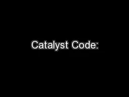 Catalyst Code:
