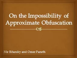 On the Impossibility of Approximate Obfuscation