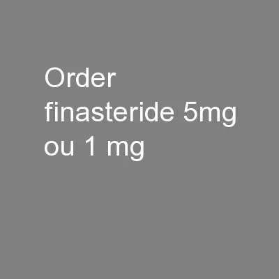Order Finasteride 5mg Ou 1 Mg