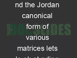 HowtoFindBasesforJordanCanonicalForms Now that we know how to nd the Jordan canonical