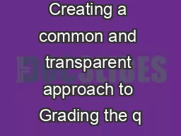 Creating a common and transparent approach to Grading the q