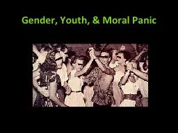 Gender, Youth, & Moral Panic
