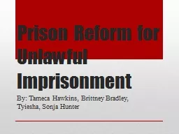 Prison Reform for Unlawful Imprisonment