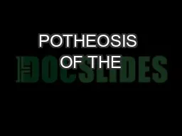 POTHEOSIS OF THE