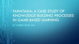 Farmtasia: A Case Study of Knowledge Building Processes in