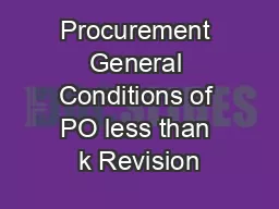 Procurement General Conditions of PO less than k Revision