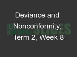 Deviance and Nonconformity, Term 2, Week 8