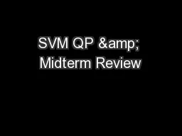 SVM QP & Midterm Review