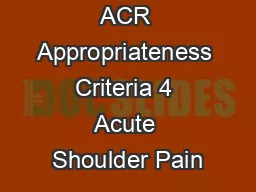 ACR Appropriateness Criteria 4 Acute Shoulder Pain