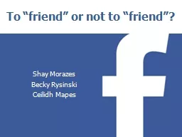 To “friend” or not to “friend”?